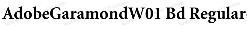 AdobeGaramondW01 Bd Regular字体转换